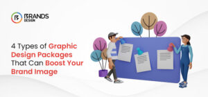 4 Types of Graphic Design Packages That Can Boost Your Brand Image